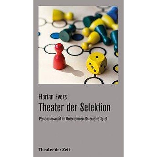 Theater der Selektion, Florian Evers