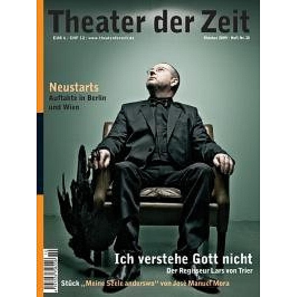 Theater der Zeit - 8 - Theater der Zeit - 01. Oktober 2009, Gunnar Decker, Erik Altorfer, Stephan Roppel
