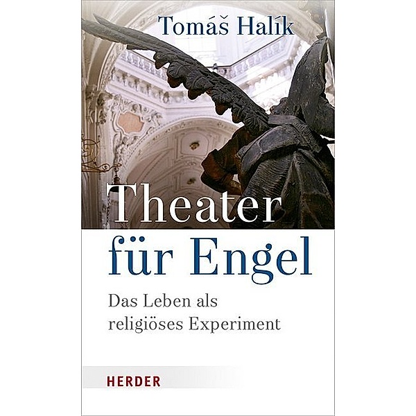 Theater für Engel, Tomás Halík