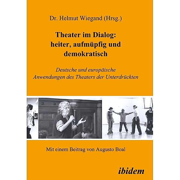 Theater im Dialog: heiter, aufmüpfig und demokratisch