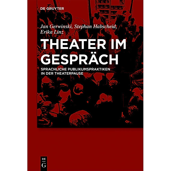 Theater im Gespräch, Jan Gerwinski, Stephan Habscheid, Erika Linz