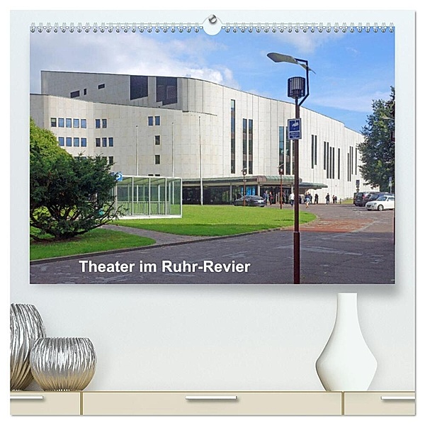 Theater im Ruhr-Revier (hochwertiger Premium Wandkalender 2024 DIN A2 quer), Kunstdruck in Hochglanz, Bernd Hermann