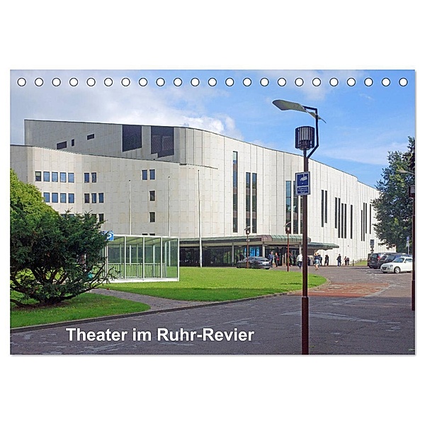 Theater im Ruhr-Revier (Tischkalender 2025 DIN A5 quer), CALVENDO Monatskalender, Calvendo, Bernd Hermann