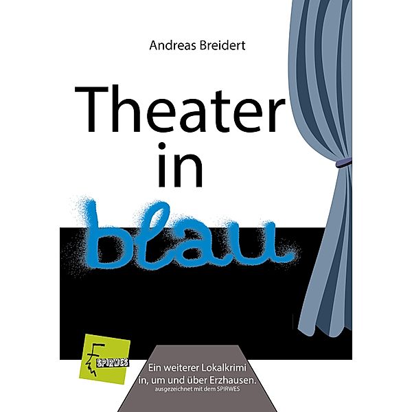 Theater in blau / Erzhausen Krimis, Andreas Breidert
