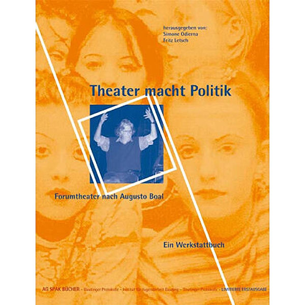 Theater macht Politik, Vivi Balby, Till Baumann, Bettina Brandi, Anne Dirnstorfer, Bastian Fritz, Birgit Fritz, Albert Fußmann, Harald Hahn, Eva Heinloth-Warkotsch, Peter Igelmund, Norbert Knitsch, Lisa Kolb-Mzalouet, Ken Kupzok, Petra Lemke, Uta Lemke, Gitta Martens, Roberto Mazzini, Margarete Meixner, Bernd Müller, Rüdiger Schilling, Angelika Schlößer, Michael Thonhauser, Jürgen Weintz, Katrin Wolf, Simone Odierna, Fritz Letsch