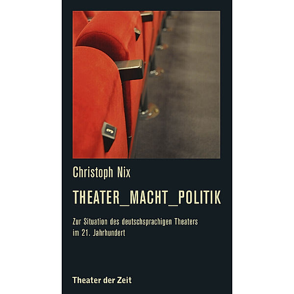 Theater_Macht_Politik, Christoph Nix
