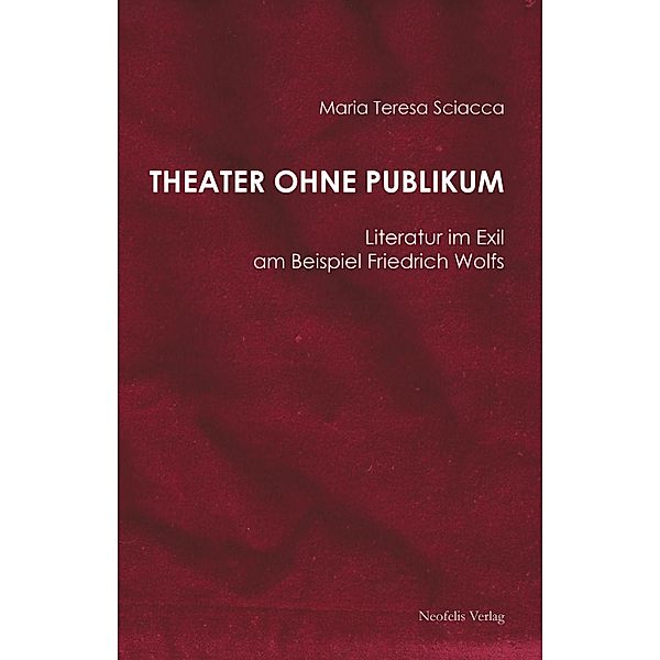 Theater ohne Publikum / Jüdische Kulturgeschichte in der Moderne Bd.5, Maria Teresa Sciacca