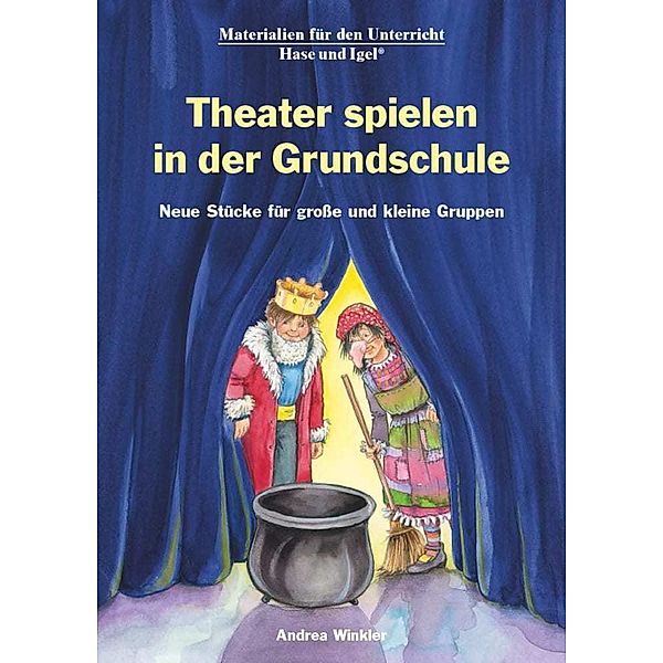 Theater spielen in der Grundschule, Andrea Winkler