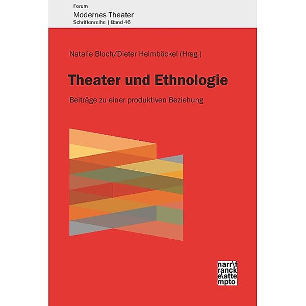 Theater und Ethnologie / Forum Modernes Theater Bd.46