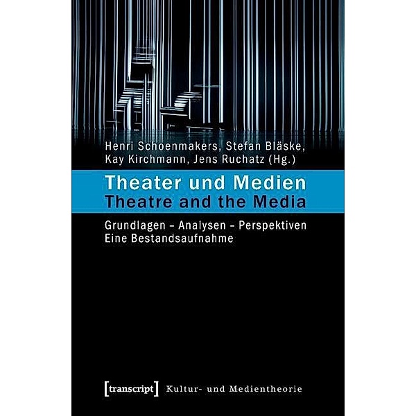 Theater und Medien / Theatre and the Media