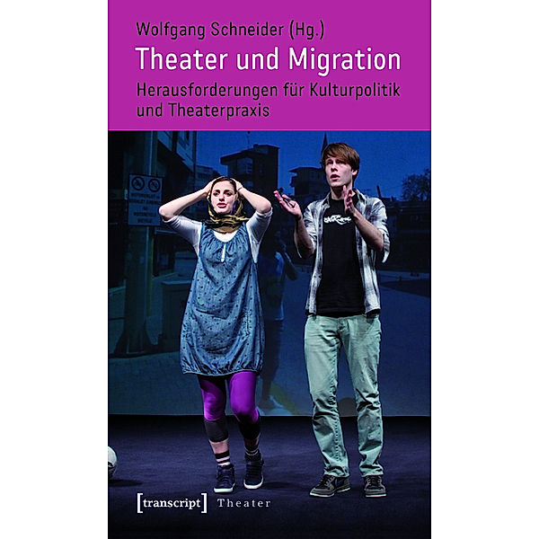 Theater und Migration / Theater Bd.39