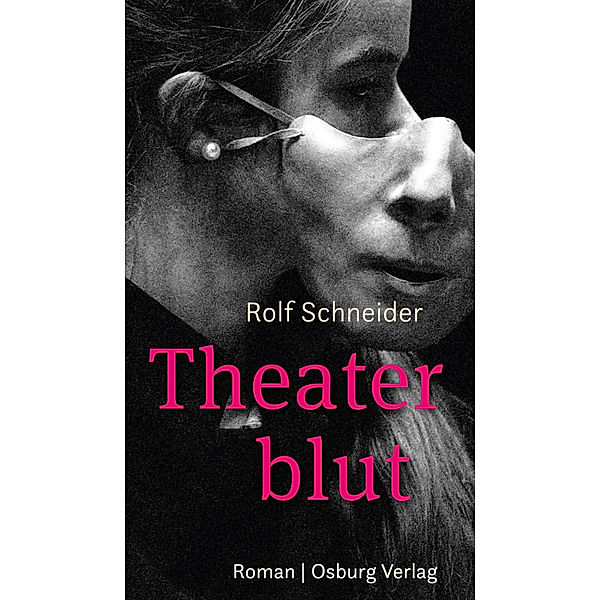 Theaterblut, Rolf Schneider