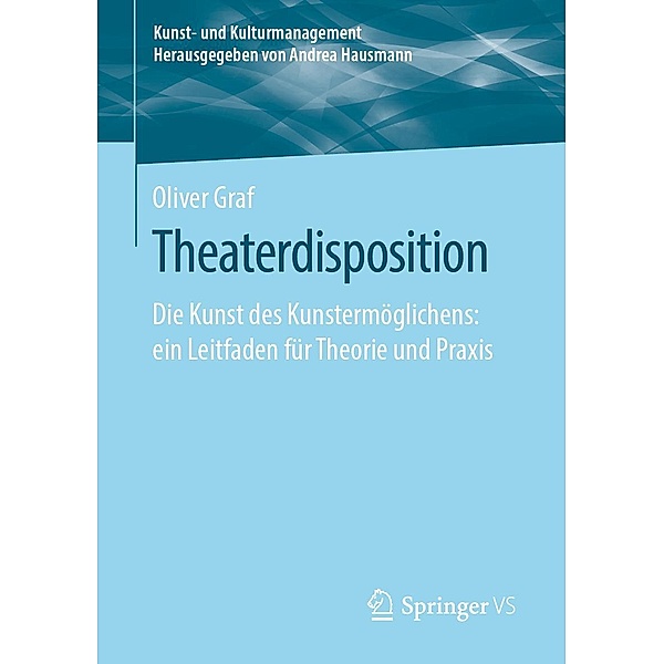 Theaterdisposition / Kunst- und Kulturmanagement, Oliver Graf