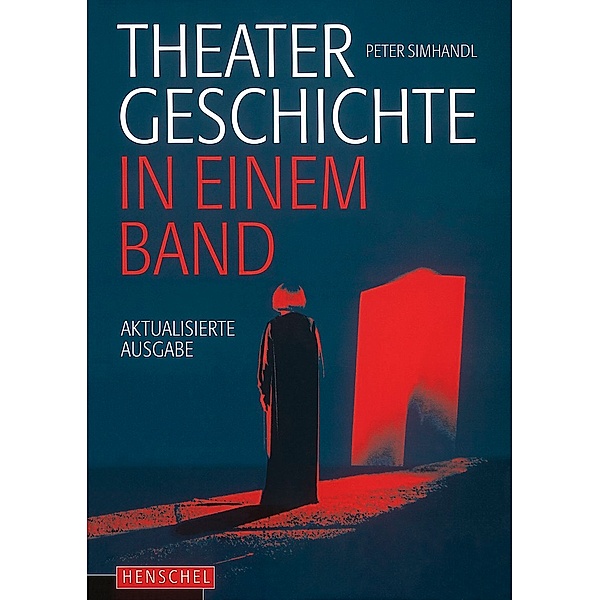 Theatergeschichte in einem Band, Peter Simhandl, Grit van Dyk