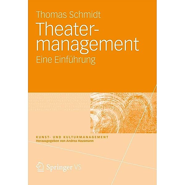 Theatermanagement / Kunst- und Kulturmanagement, Thomas Schmidt