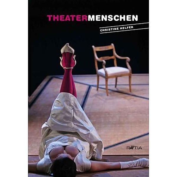 Theatermenschen, Christine Helfer