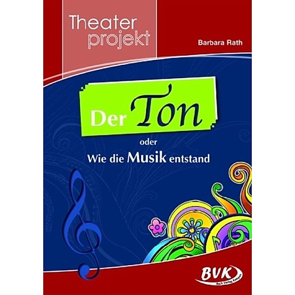 Theaterprojekt Der Ton oder Wie die Musik entstand, Barbara Rath