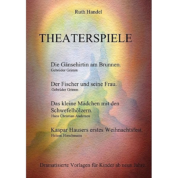 Theaterspiele, Ruth Handel