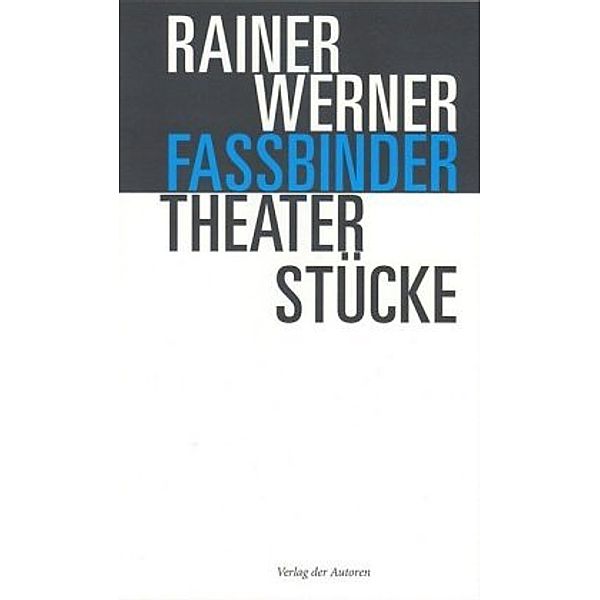 Theaterstücke, Rainer W. Fassbinder