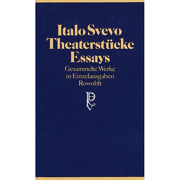 Theaterstücke, Essays, Italo Svevo