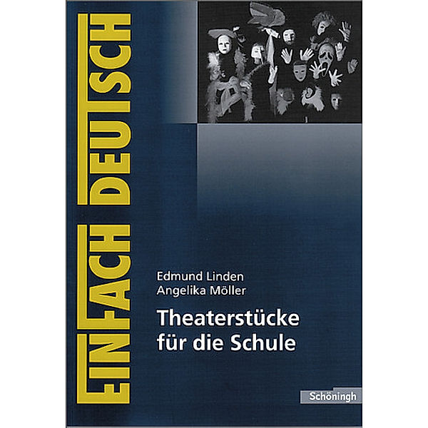 Theaterstücke für die Schule, Edmund Linden, Angelika Möller