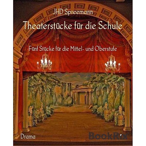 Theaterstücke für die Schule, Jhd Spreemann