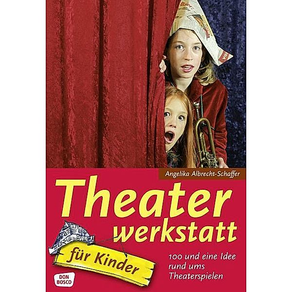 Theaterwerkstatt für Kinder, Angelika Albrecht-Schaffer