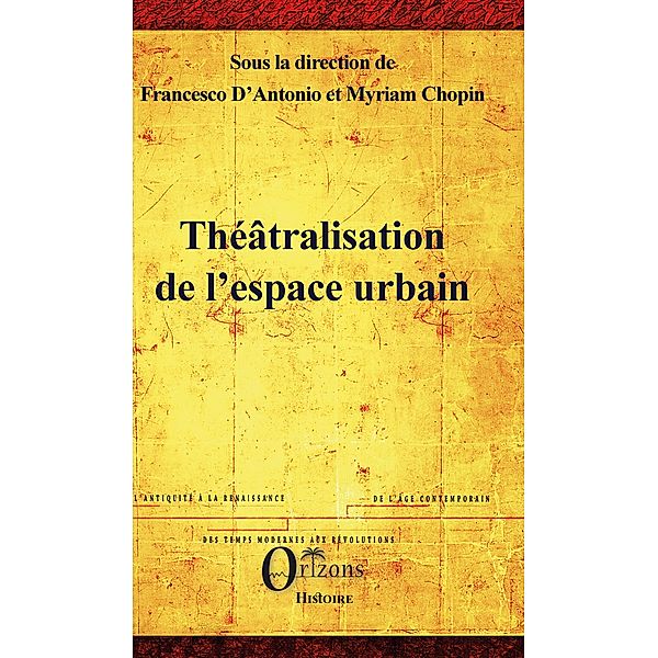 Theatralisation de l'espace urbain, D'Antonio Francesco D'Antonio