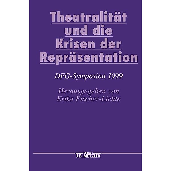 Theatralität und die Krisen der Repräsentation / Germanistische Symposien