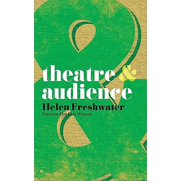 Theatre and Audience, Helen Freshwater