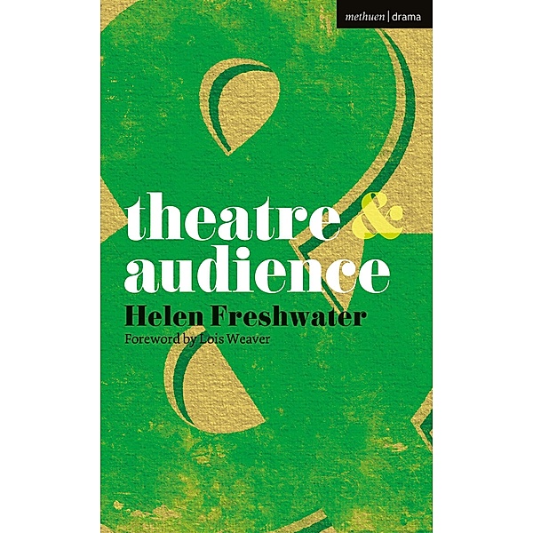 Theatre and Audience, Lois Weaver, Helen Freshwater