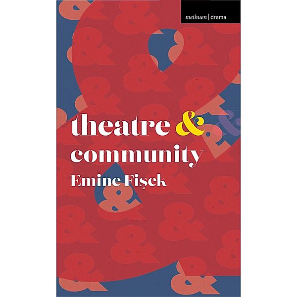 Theatre and Community, Emine Fisek