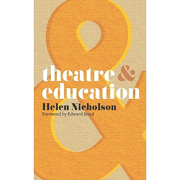 Theatre and Education, Helen Nicholson, Edward Bond