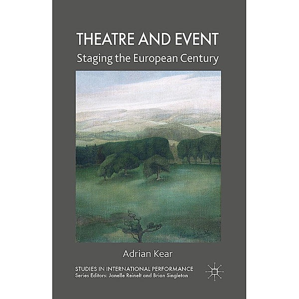 Theatre and Event / Studies in International Performance, A. Kear