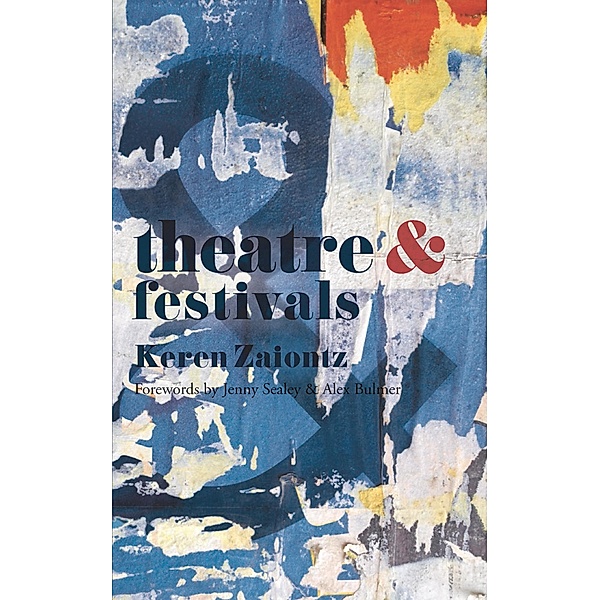 Theatre and Festivals, Keren Zaiontz