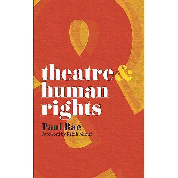 Theatre and Human Rights, Paul Rae