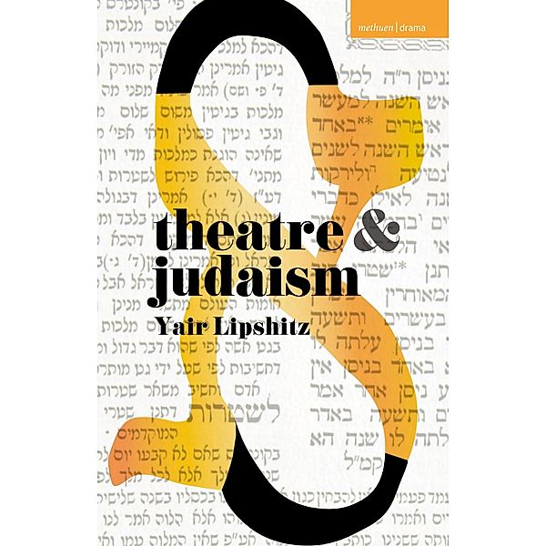 Theatre and Judaism, Yair Lipshitz