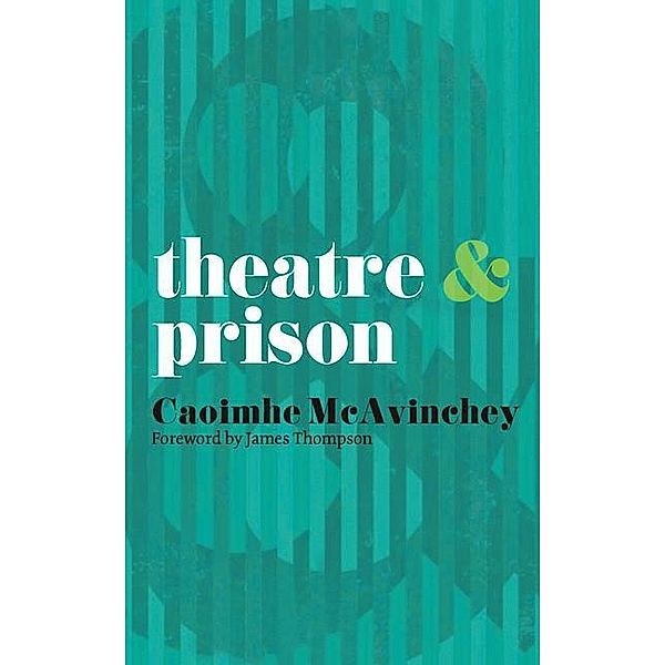 Theatre and Prison, Caoimhe McAvinchey