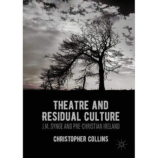 Theatre and Residual Culture, Christopher Collins