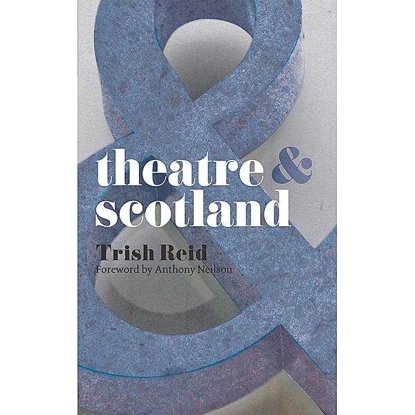 Theatre and Scotland, Trish Reid