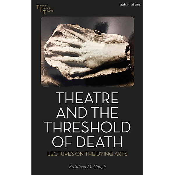 Theatre and the Threshold of Death, Kathleen Gough