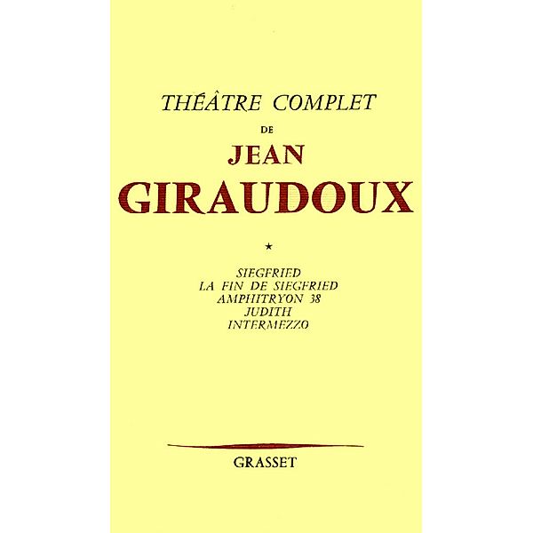 Théâtre complet T01 / Littérature Française, Jean Giraudoux