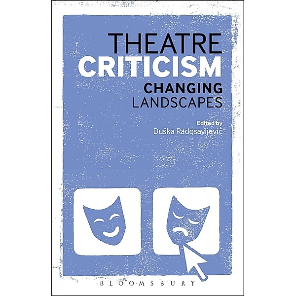 Theatre Criticism, Duska Radosavljevic