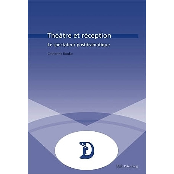 Théâtre et réception, Catherine Bouko