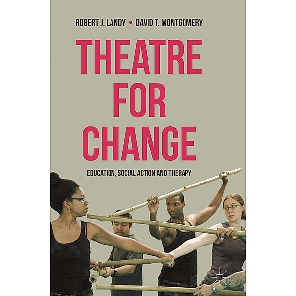 Theatre for Change, Robert Landy, David T. Montgomery