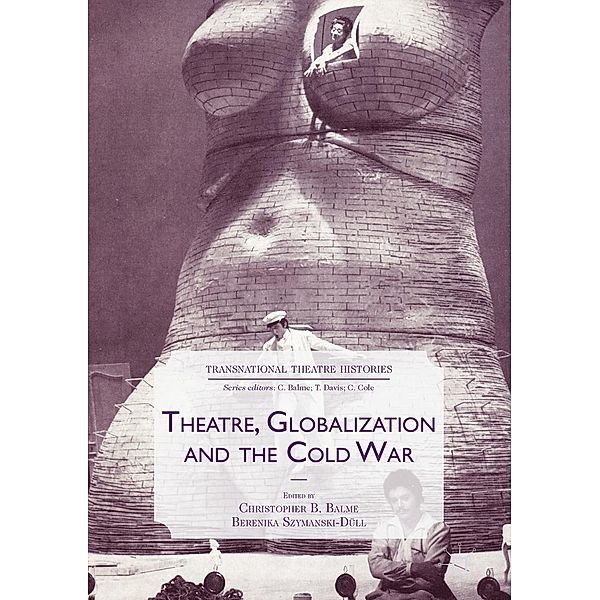 Theatre, Globalization and the Cold War / Transnational Theatre Histories
