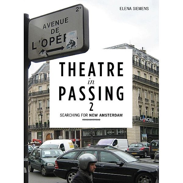 Theatre in Passing 2, Elena Siemens