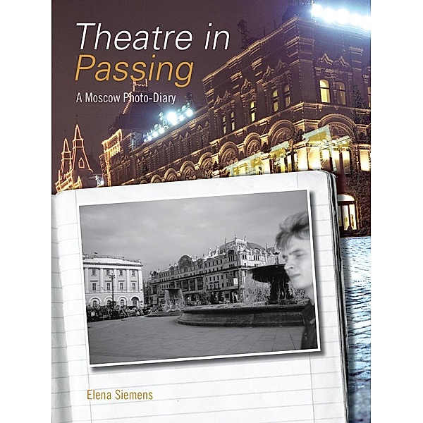 Theatre in Passing, Elena Siemens