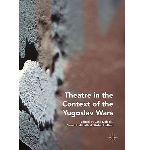 Theatre in the Context of the Yugoslav Wars / Progress in Mathematics