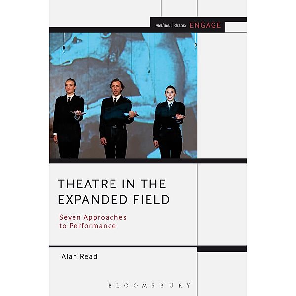 Theatre in the Expanded Field, Alan Read